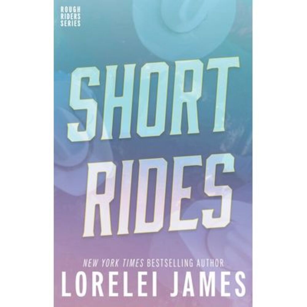 Short Rides -- Lorelei James